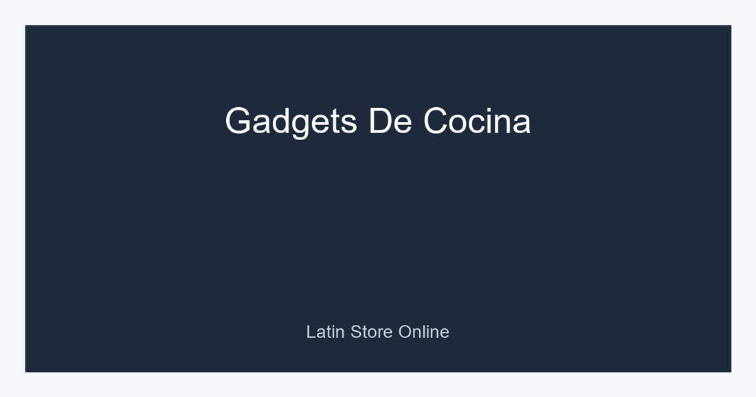 Gadgets De Cocina